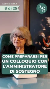 Come prepararsi per un colloquio con l’amministratore di sostegno