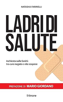 AvvocatoSalute.it citato nel libro "Ladri di salute" di Natasha Farinelli diritto alla salute | Fuori dal coro | liste d'attesa | Natasha Farinelli | rette RSA